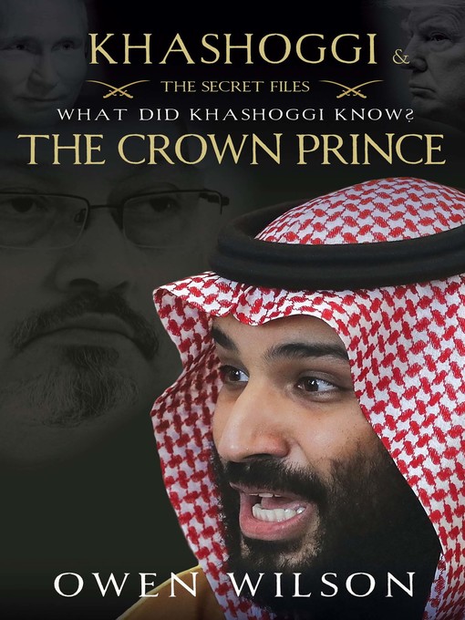 Title details for Khashoggi and the Crown Prince by Owen Wilson - Available
